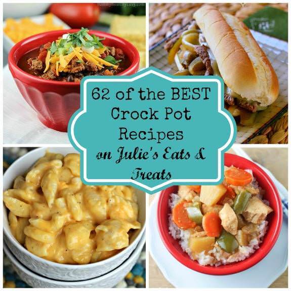 62 of the Best Crock Pot Recipes - Julie's Eats & Treats