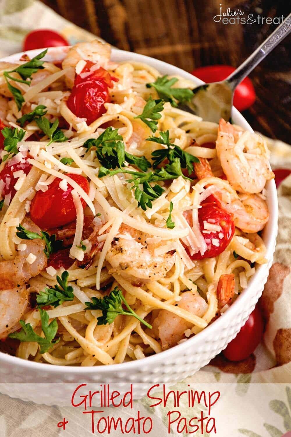 Grilled Shrimp & Tomato Pasta ~ Quick and Delicious Pasta Recipe Loaded with Seasoned Shrimp, Cherry Tomatoes and Parmesan Cheese!
