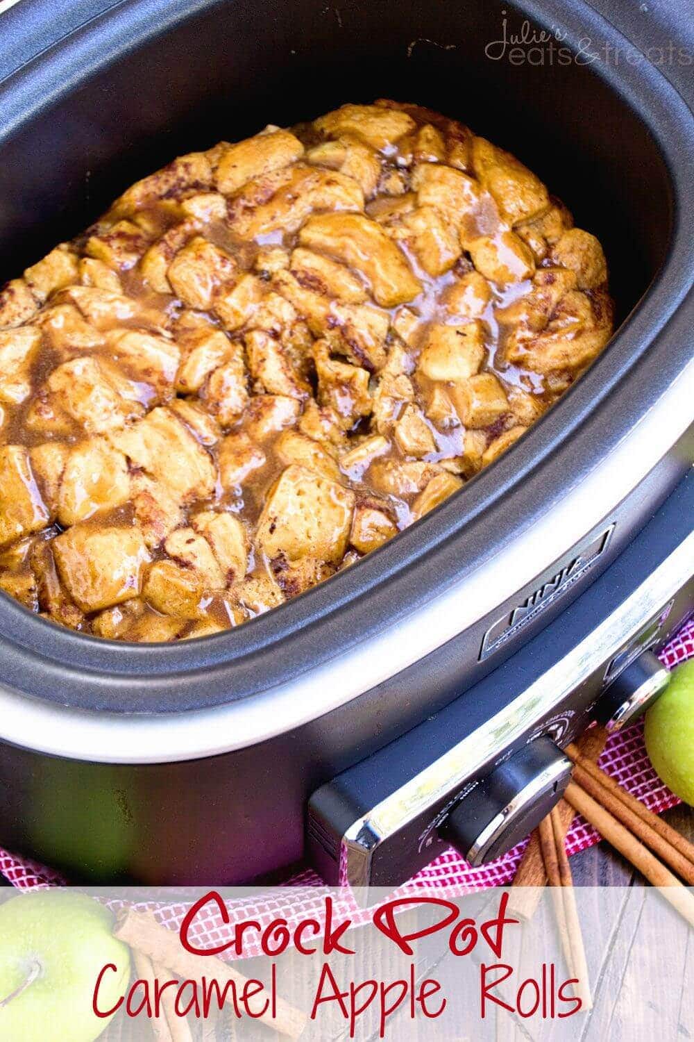 Crock Pot Caramel Apple Rolls Recipe - Julie's Eats & Treats