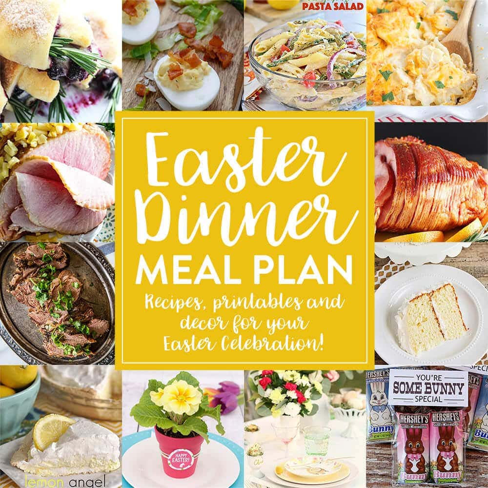 Easter Dinner Meal Plan! - Julie's Eats & Treats